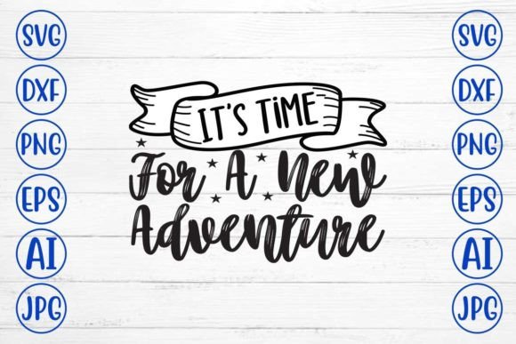 Download It's Time for a New Adventure SVG Design - Adventure Collection